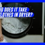 how long does it take todry clothes in dryer